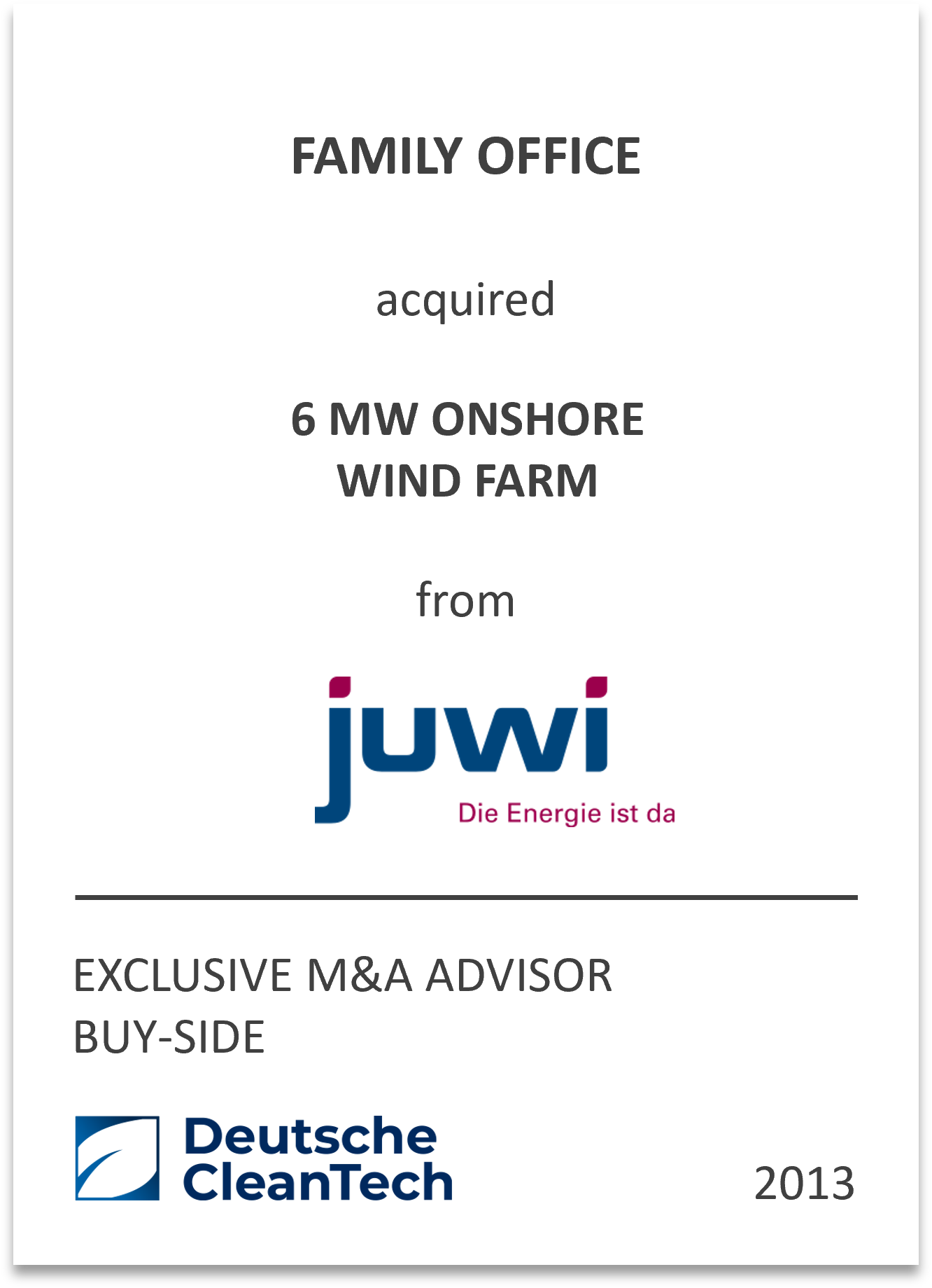 A German family office acquires a 6 MW onshore wind farm in Germany from a consortium led by wind farm developer juwi